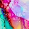 poshitivevibez